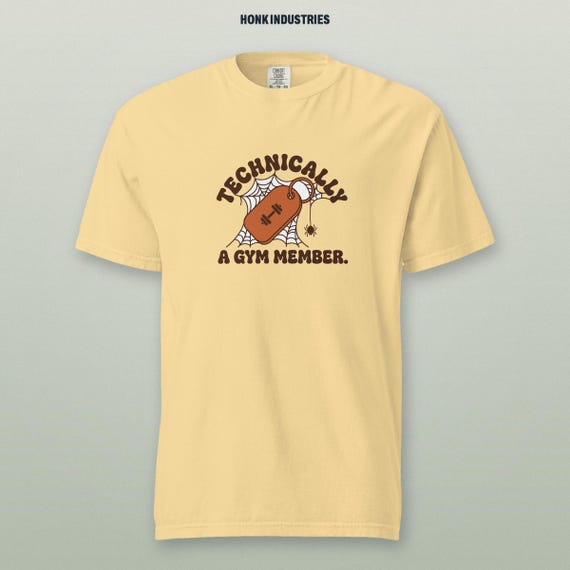 Technically A Gym Member tee - front view