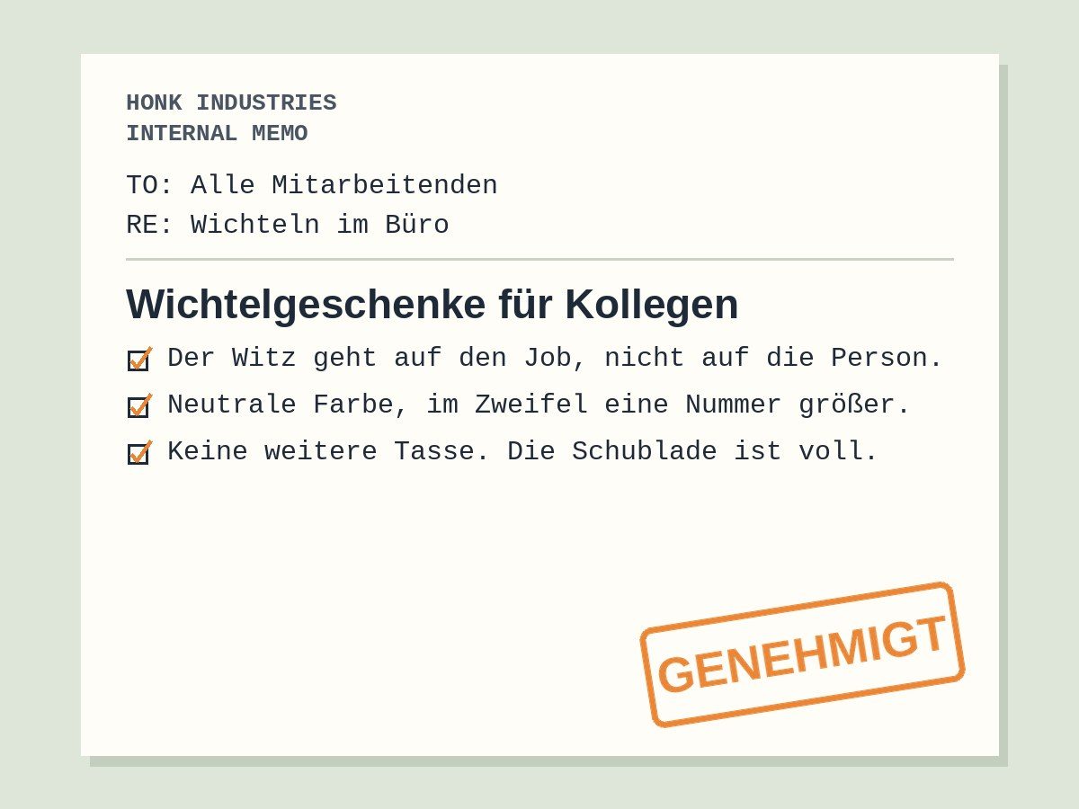 Getipptes Honk-Industries-Memo an alle Mitarbeitenden zum Wichteln im Büro mit drei abgehakten Regeln und orangem Stempel GENEHMIGT